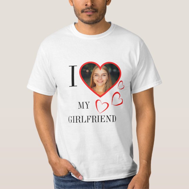  I Love My Girlfriend Custom Heart Your Photo T-Shirt (Vorderseite)