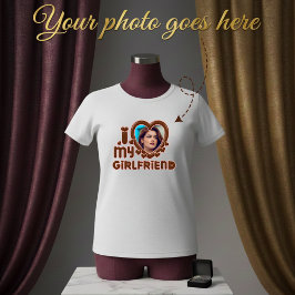 I Love My Girlfriend Custom Photo T-Shirt