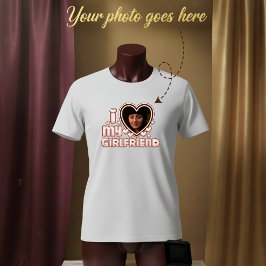 I Love My Girlfriend Custom Photo T-Shirt
