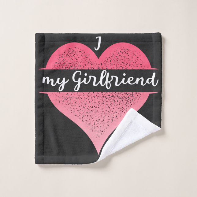 I Love My Girlfriend Custom Waschlappen (Waschlappen)