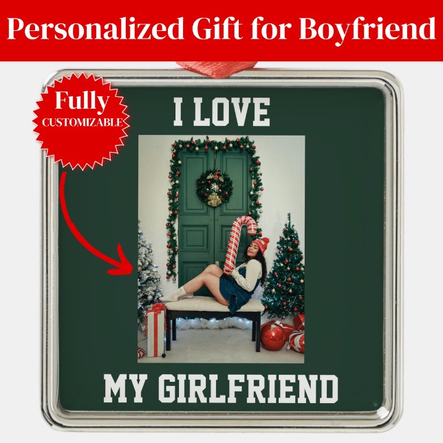 I Love My Girlfriend Photo Ornament Gift for BF Aus Metall (I Love My Girlfriend Photo Ornament Gift for Boyfriend)