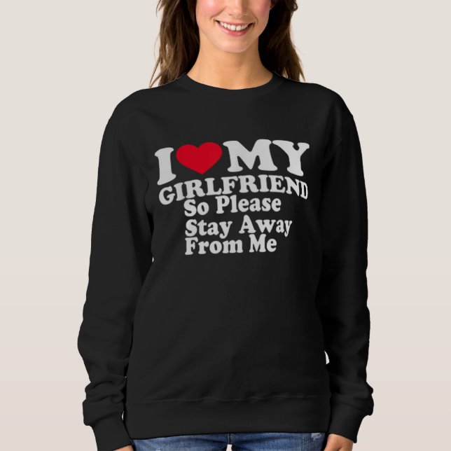 I Love My Girlfriend Shirt I Love My Girlfriend GF (Vorderseite)