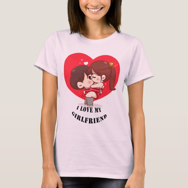 i love my girlfriend T-Shirt (Vorderseite)