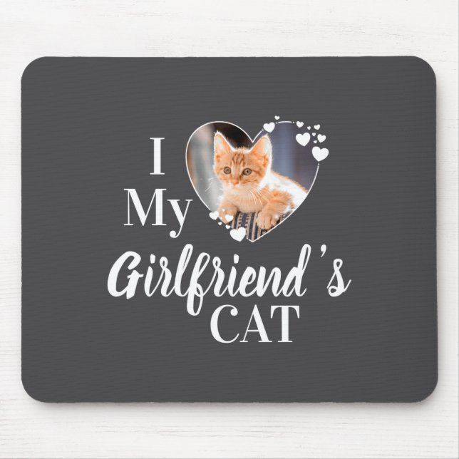 I Love My Girlfriends Cat Photo  Mousepad (Vorne)