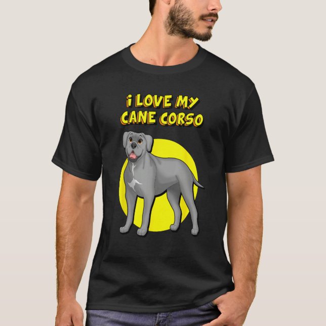 I Love My Gray Cane Corso T-Shirt (Vorderseite)