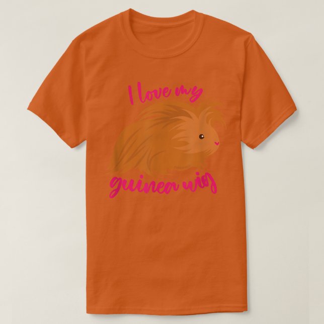 I Love My Guinea Wig Long Haired Guinea Pig Cute F T-Shirt (Design vorne)