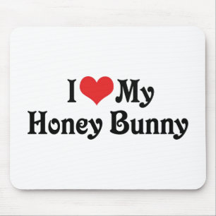 I Love My Honey Bunny Mousepad