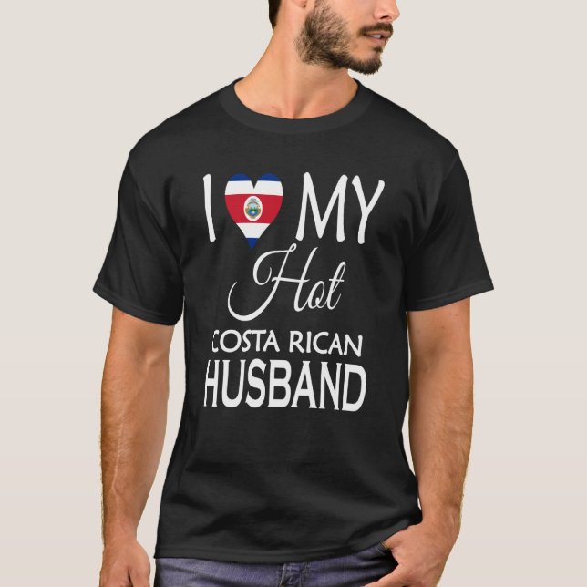 I Love My Hot Costa Rican Husband Costa Rica Spous T-Shirt (Vorderseite)