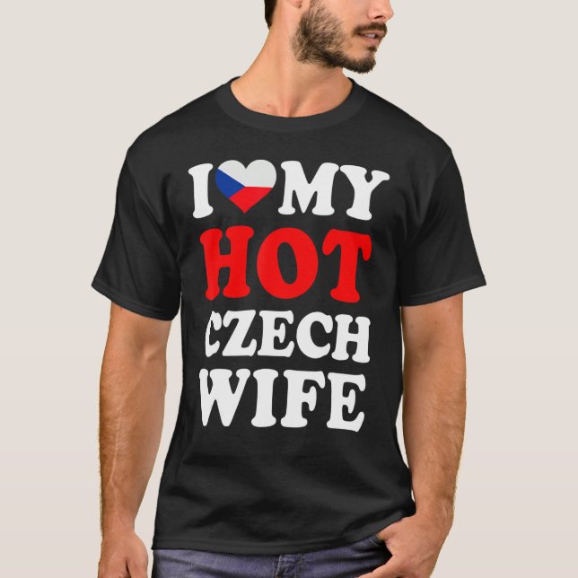 I love My Hot Czech Wife Funny Husband Gift T-Shirt (Vorderseite)