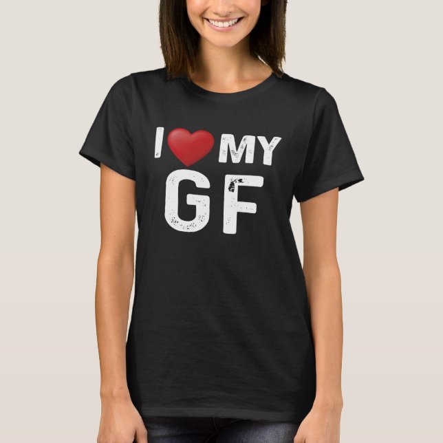 I Love My Hot Girlfriend I Love My Cute GF Red Hea T-Shirt (Vorderseite)