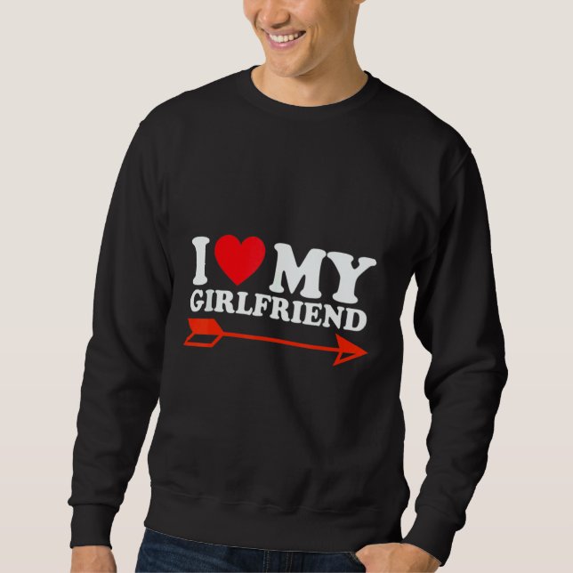 I Love My Hot Girlfriend Red Heart 4 Sweatshirt (Vorderseite)