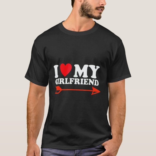 I Love My Hot Girlfriend Red Heart 4 T-Shirt (Vorderseite)
