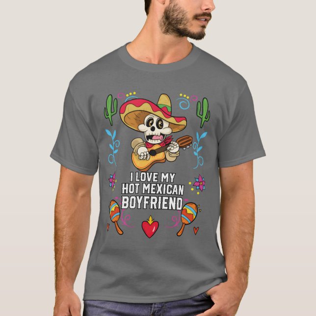 I Love My Hot Meican Boyfriend Meico Pride friends T-Shirt (Vorderseite)