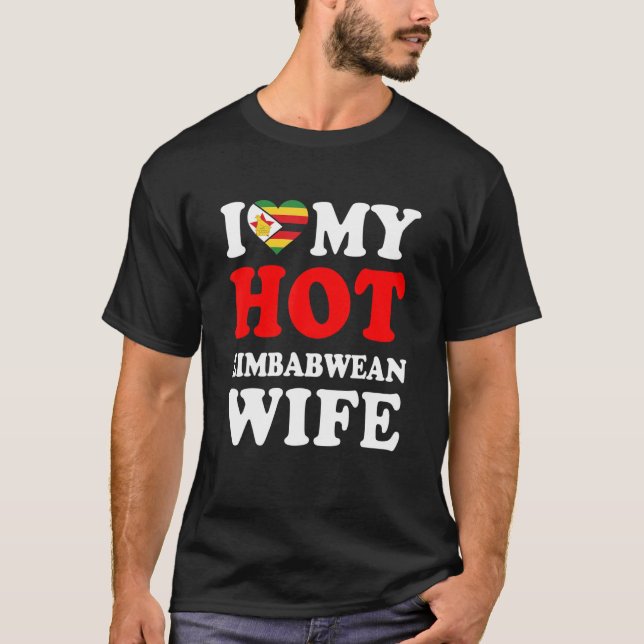 I love My Hot Zimbabwean Wife Funny Husband Gift T-Shirt (Vorderseite)