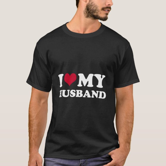 I Love My Husband T-Shirt (Vorderseite)