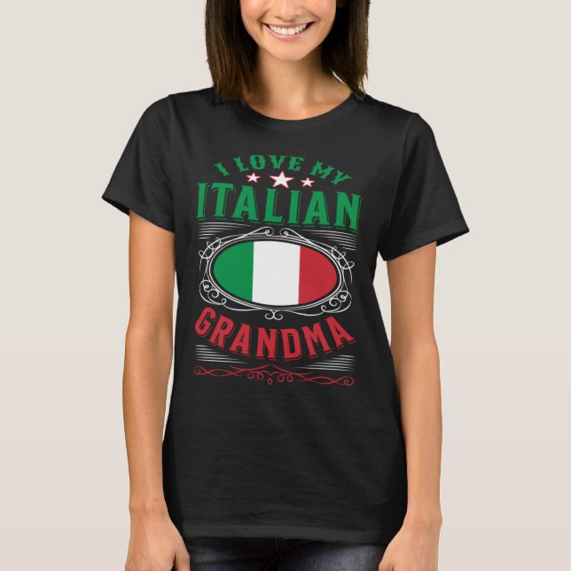 I love my Italian grandma T-Shirt (Vorderseite)