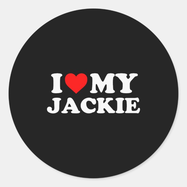 I Love My Jackie  Runder Aufkleber (Vorderseite)