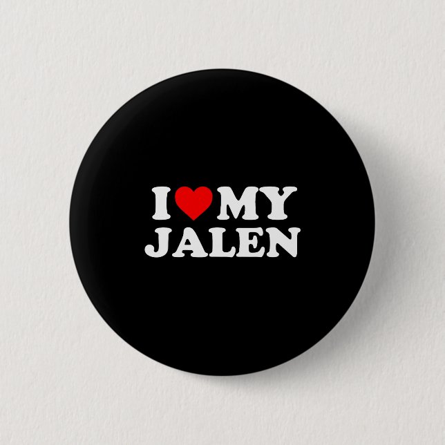 I Love My Jalen  Button (Vorderseite)