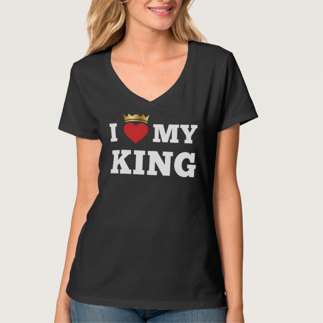 I love my king  T-Shirt (Vorderseite)