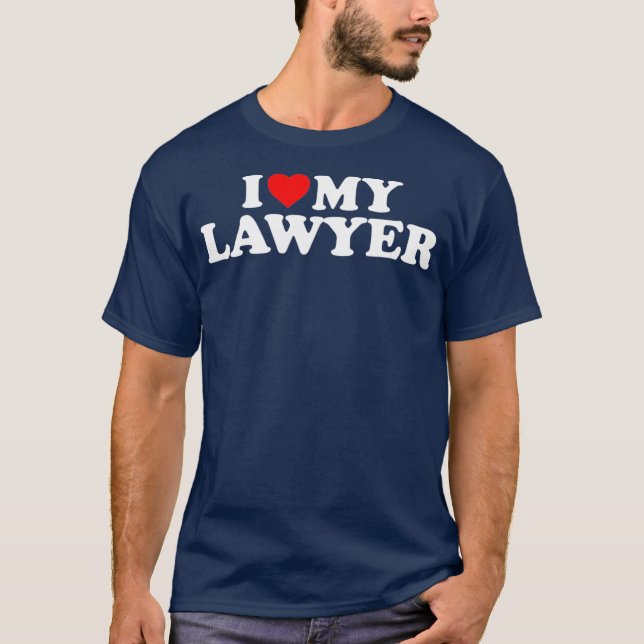 I Love My Lawyer   Heart My Lawyer T-Shirt (Vorderseite)