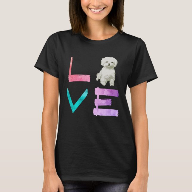 I Love My Maltese Dog   T-Shirt (Vorderseite)