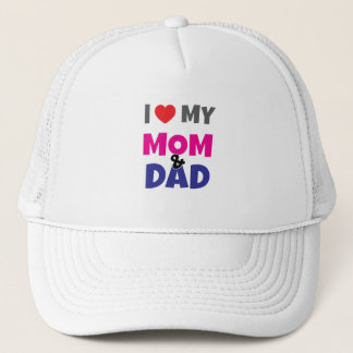 I Love my Mom Dad - Truckerkappe