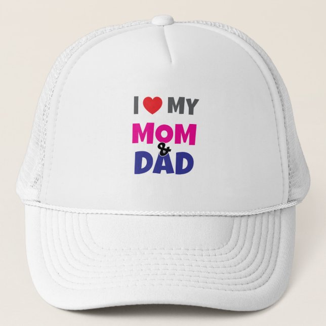 I Love my Mom Dad - Truckerkappe (Vorderseite)