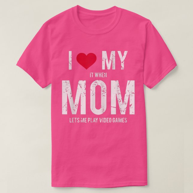 I Love My Mom Tee Teen Boy Video Games  (Design vorne)