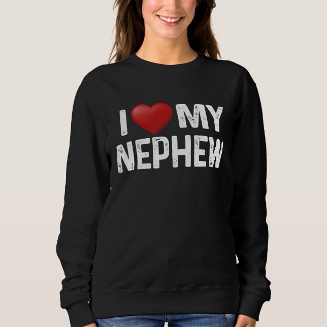 I Love My Nephew Matching Family Love Heart Sweatshirt (Vorderseite)