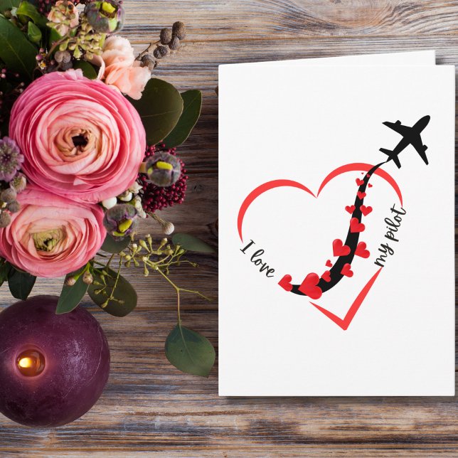 I love My Pilot Heart & Airplane Romantic Simple  Karte (Von Creator hochgeladen)