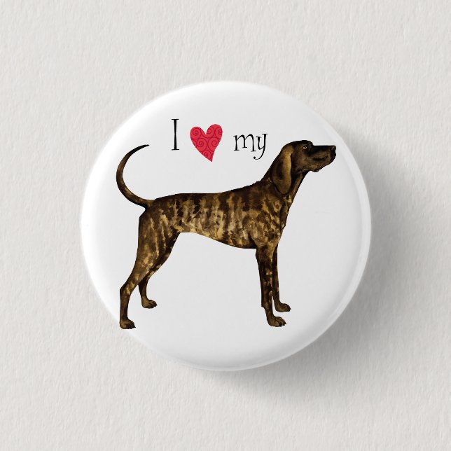 I Love my Plott Hound Button (Vorderseite)