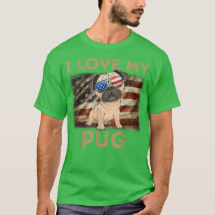 I Love My Pug Dad Mom American Flag Weiner Dog Pug T-Shirt