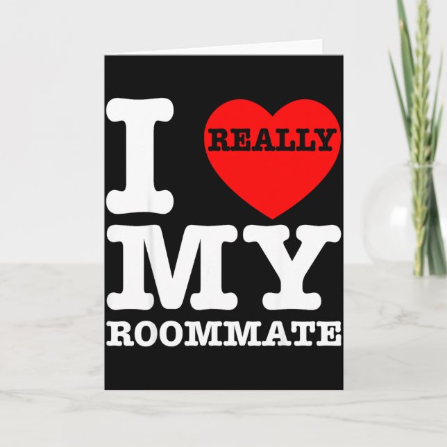I Love My Roomate Heart Funny Party Gifts Valentin Karte (Vorderseite)