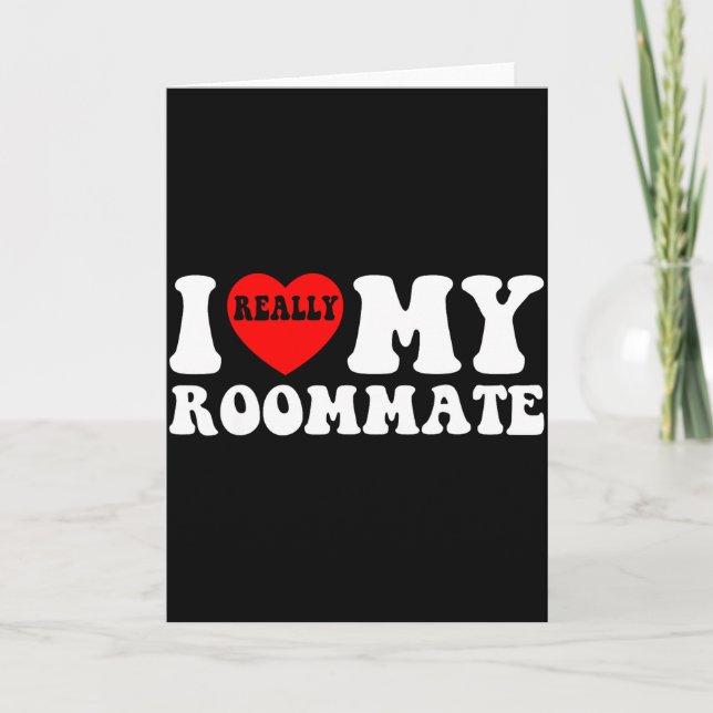 I Love My Roomate Heart Funny Party Gifts Valentin Karte (Vorderseite)
