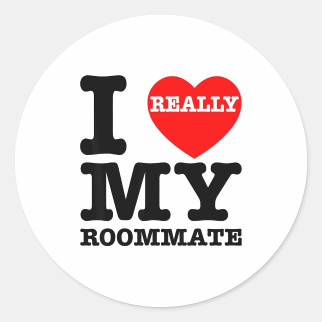 I Love My Roomate Heart Funny Party Gifts Valentin Runder Aufkleber (Vorderseite)