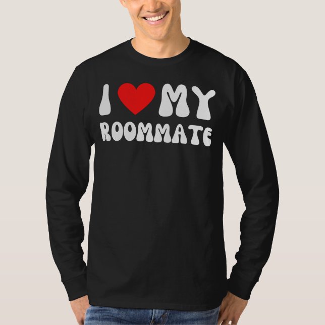 I Love My Roommate  I Heart My Roommate Red Heart T-Shirt (Vorderseite)