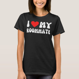 I Love My Roommate  I Heart My Roommate Red Heart T-Shirt