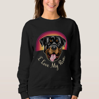I Love My Rottweiler  Rottie Dog Mom Cute Sweatshirt