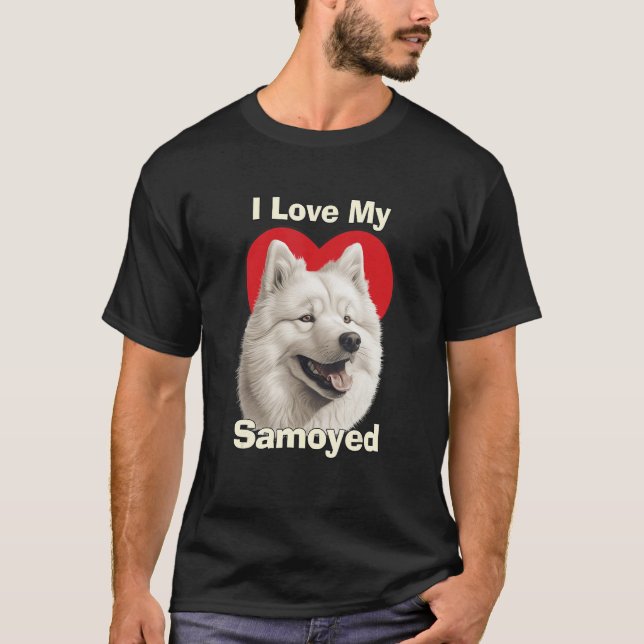 I Love My Samoyed Puppy Dog T-Shirt (Vorderseite)