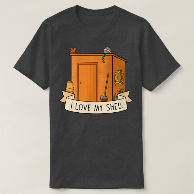 I Love My Shed  T-Shirt (Design vorne)