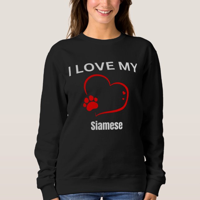 I love my siamese breed cat Cat Sweatshirt (Vorderseite)