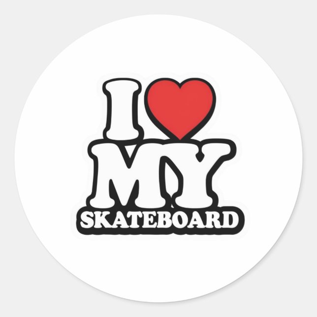 I LOVE MY SKATEBOARD! RUNDER AUFKLEBER (Vorderseite)