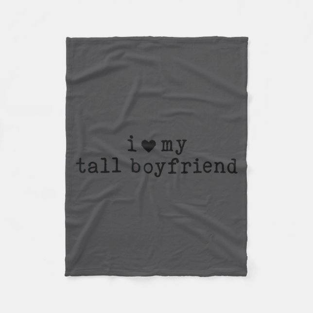 I Love My Tall Boyfriend Funny Girlfriend  Fleecedecke (Vorderseite)