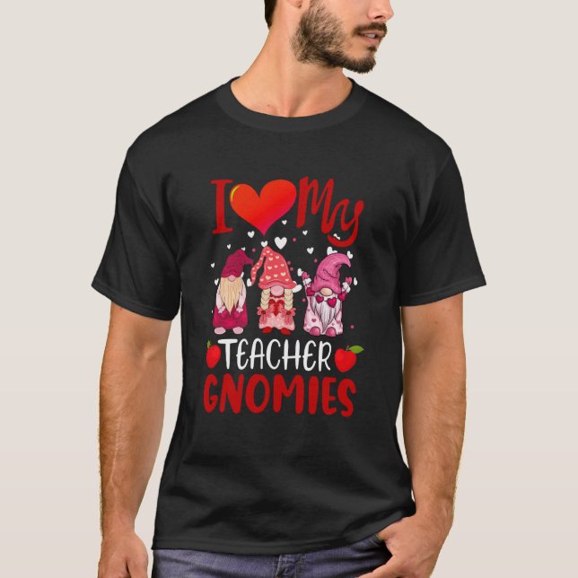 I Love My Teacher Gnomies Valentine's Day Teacher  T-Shirt (Vorderseite)