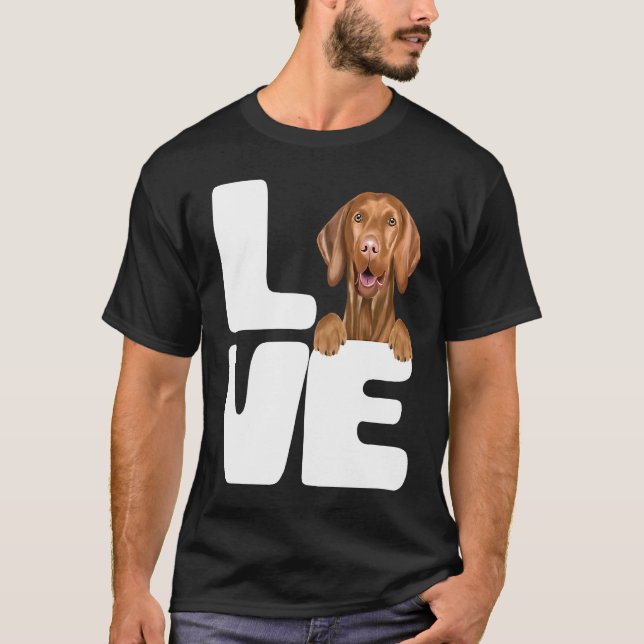 I Love My Vizsla Dog T-Shirt (Vorderseite)