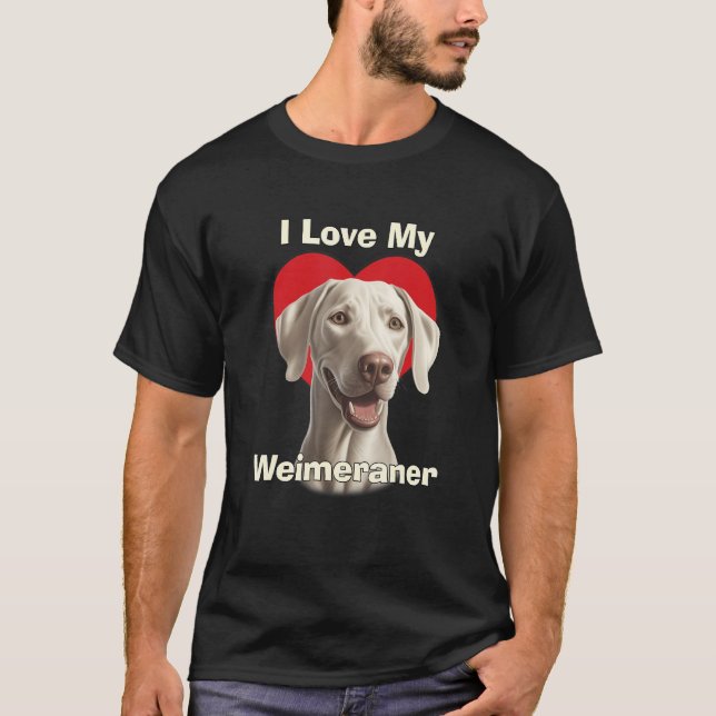 I Love My Weimaraner Puppy Dog T-Shirt (Vorderseite)