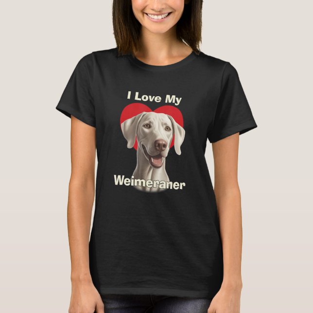 I Love My Weimaraner Puppy Dog T-Shirt (Vorderseite)