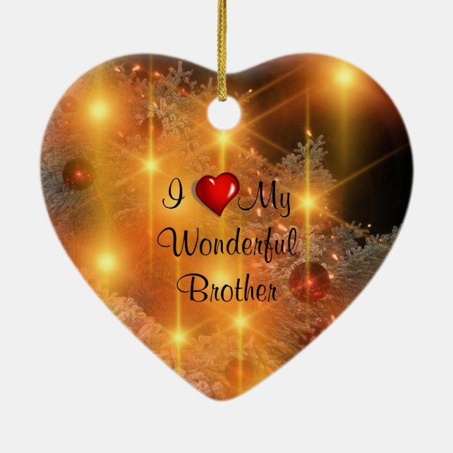I Love My Wonderful Brother Keramik Ornament (Hinten)