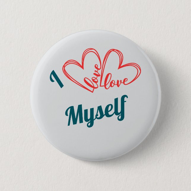 I Love Myself - Self-Care Button (Vorderseite)