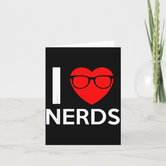 I Love Nerds Gles Funny Heart Valentines Gift Men  Karte (Vorderseite)